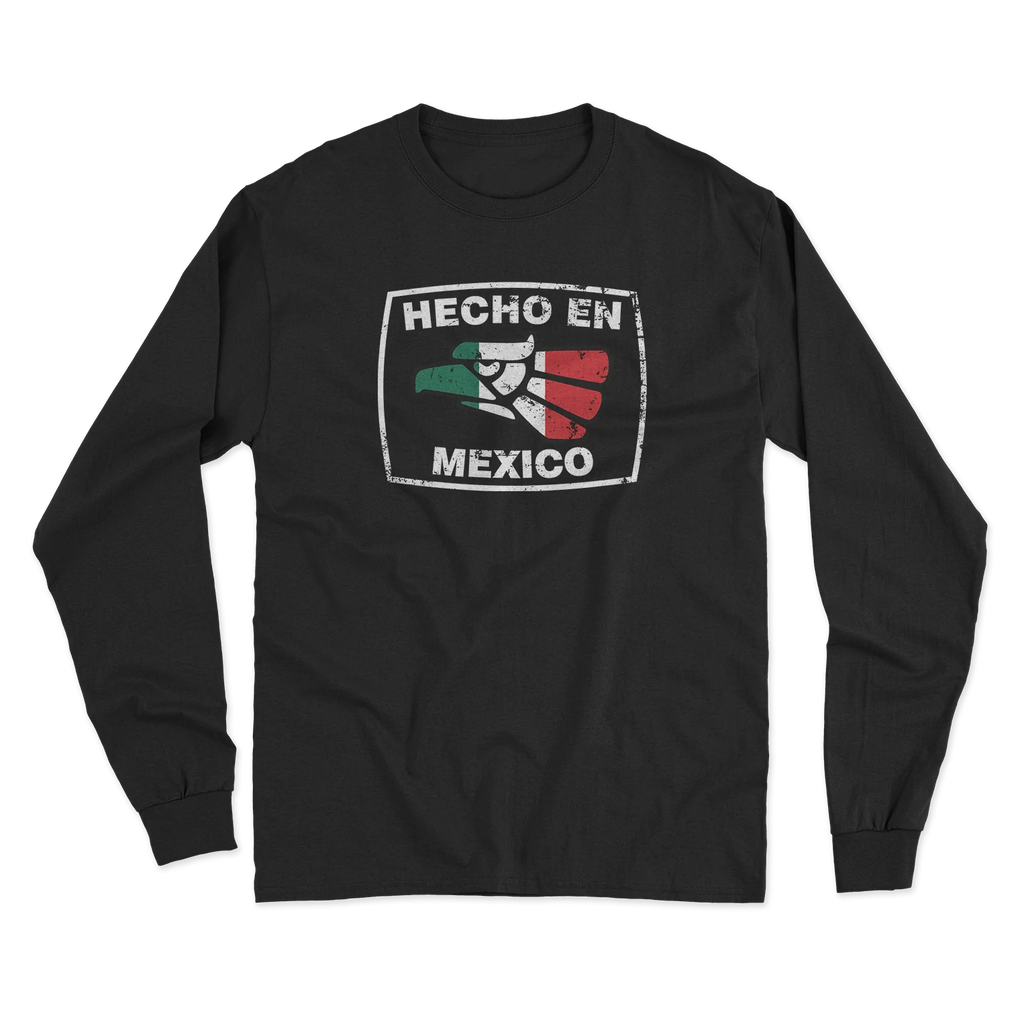Hecho en Mexico Long Sleeve T-Shirt