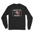 Hecho en Mexico Long Sleeve T-Shirt