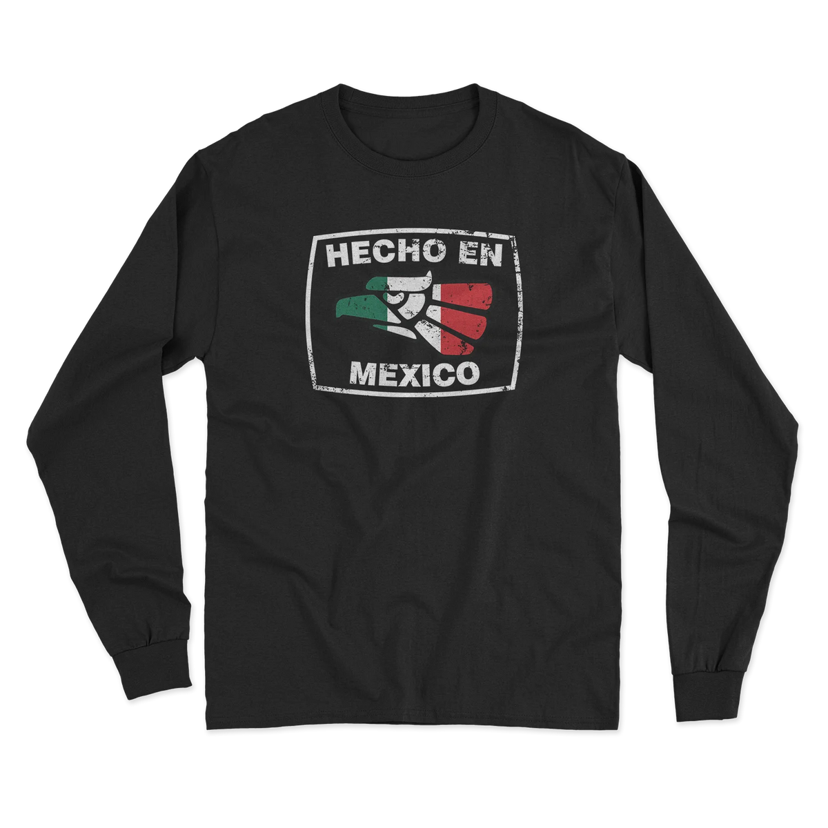Hecho en Mexico Long Sleeve T-Shirt