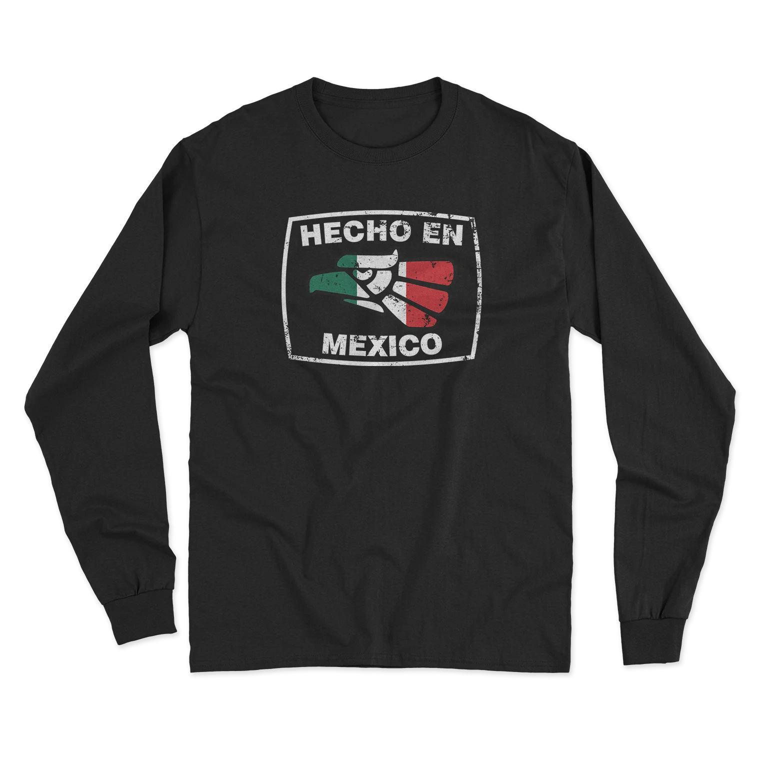 Hecho en Mexico Long Sleeve T-Shirt