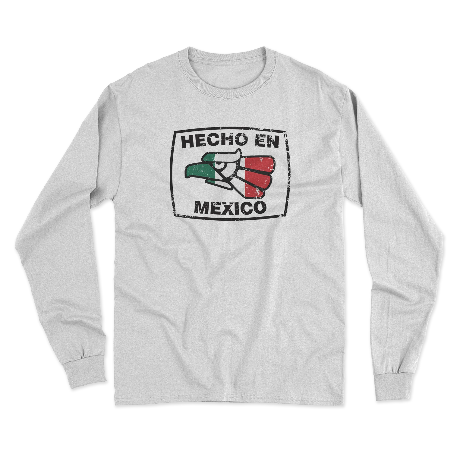 Hecho en Mexico Long Sleeve T-Shirt
