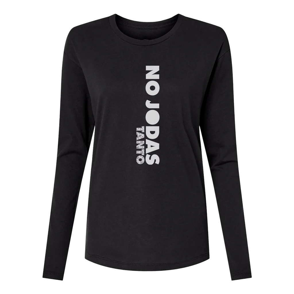 No Jodas Tanto Women's T-Shirt