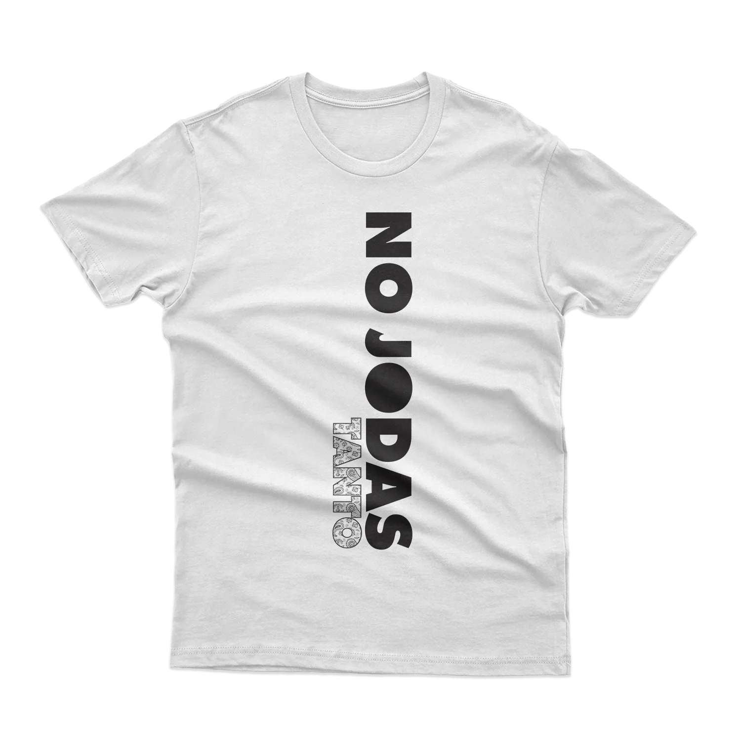 No Jodas Tanto T-Shirt