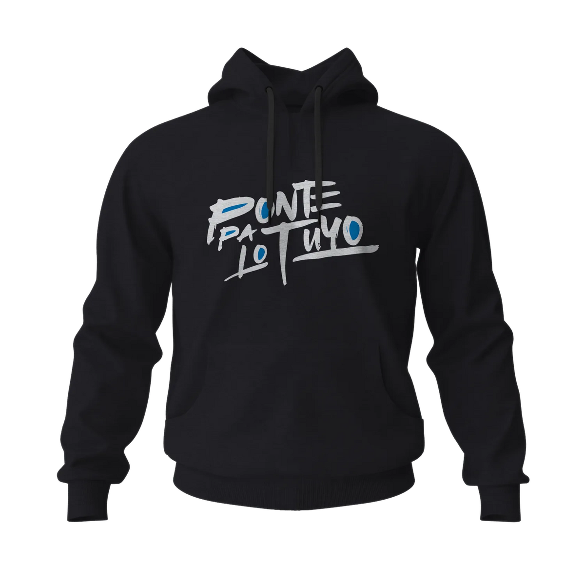 Ponte Pa Lo Tuyo Hoodie