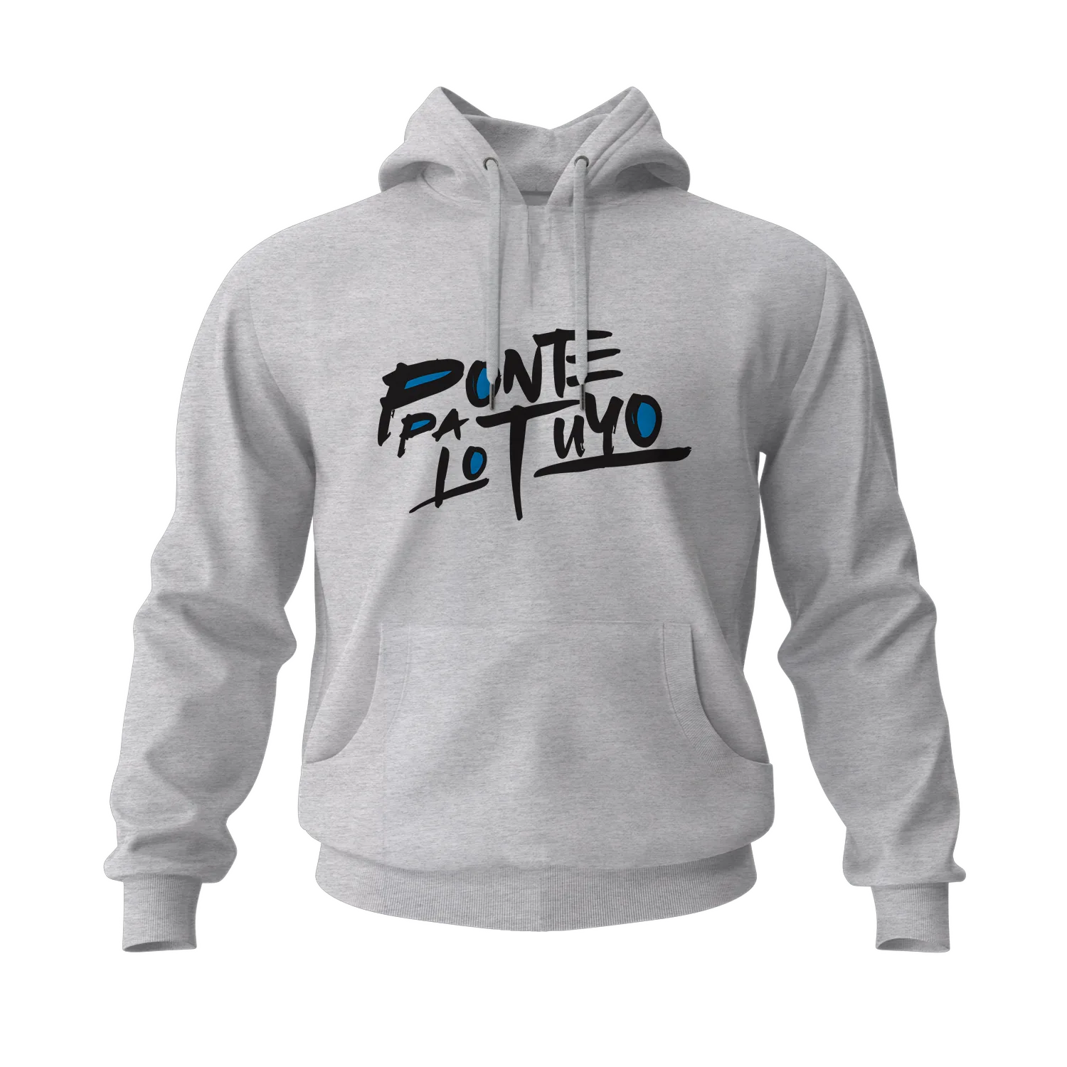 Ponte Pa Lo Tuyo Hoodie