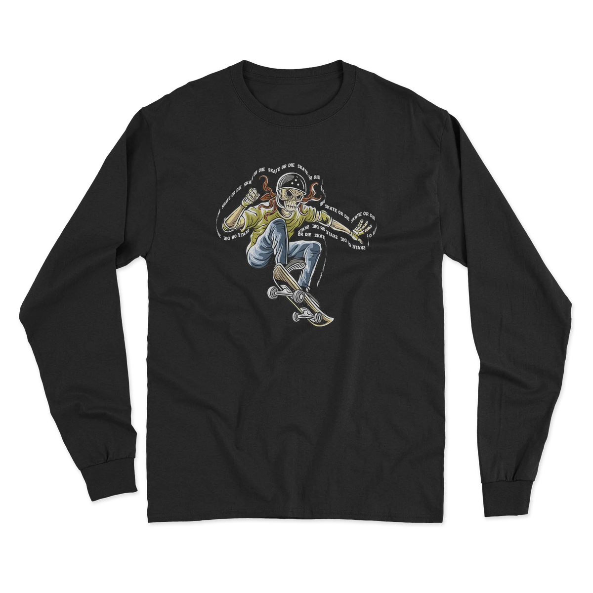 Skate or Die Long Sleeve T-Shirt