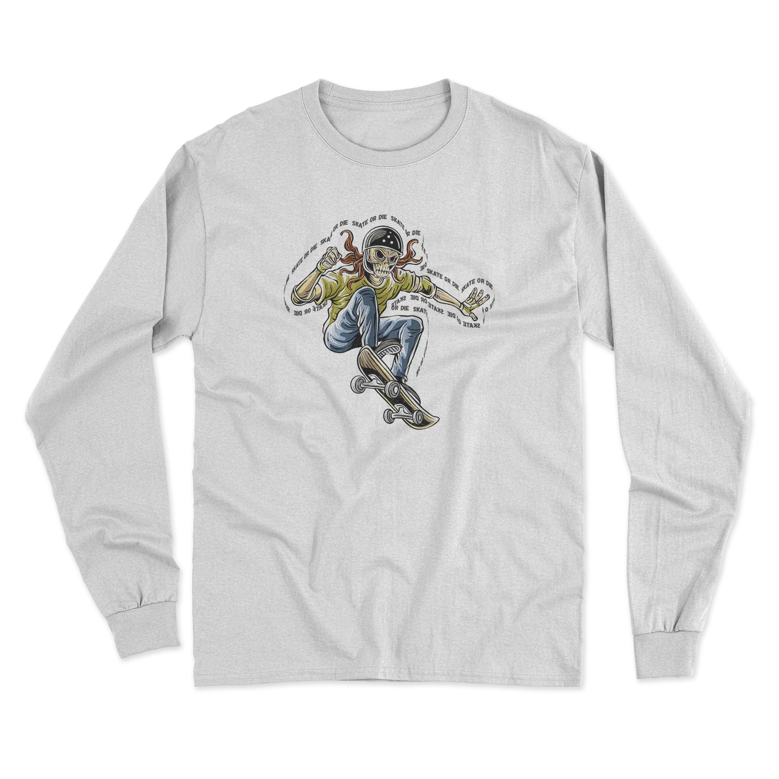 Skate or Die Long Sleeve T-Shirt
